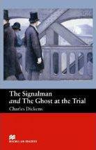 The Signalman & Ghost At the Trial