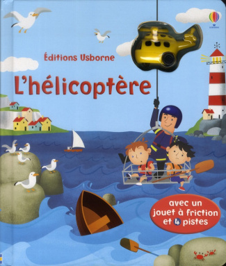 L'hélicoptère. Avec un jouet à friction et 4 pistes