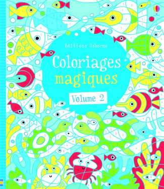 Coloriages magiques. Volume 2