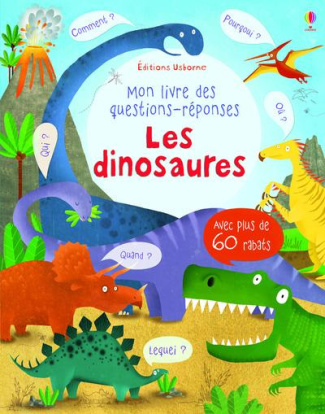 Mon livre des questions-reponses : les dinosaures