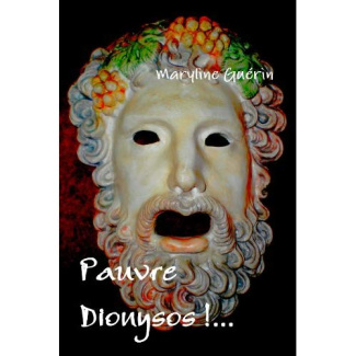 Pauvre Dionysos !...