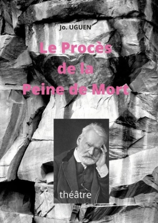 Le Procès de la Peine de Mort. théâtre