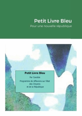 Livre Bleu. Pour une nouvelle république