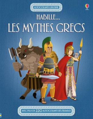 Habille... les mythes grecs. Avec plus de 220 autocollants réutilisables