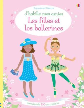 Les filles et les ballerines. Avec plus de 800 autocollants