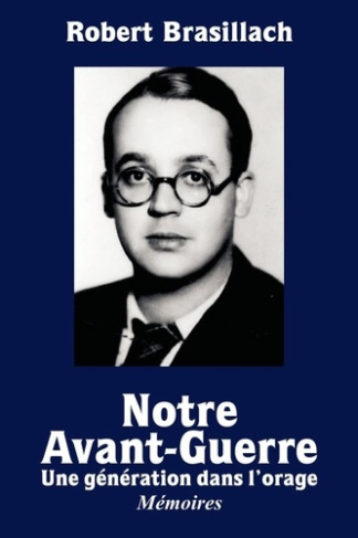 Notre Avant-Guerre. Une génération dans l'orage