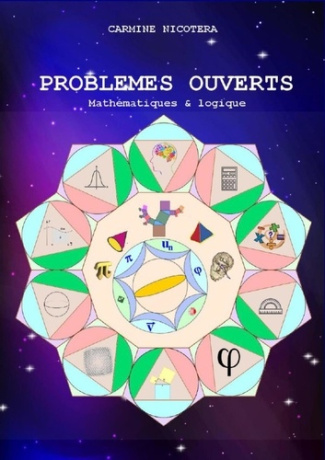 PROBLÈMES OUVERTS : Mathématiques & Logique