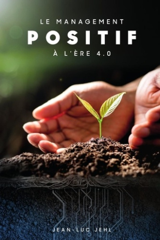 Le Management Positif à l'ère 4.0