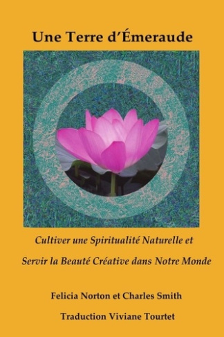 Une Terre d'Émeraude. Cultiver une Spiritualité Naturelle et Servir la Beauté Créative dans Notre Mo
