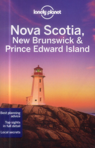 NOVA SCOTIA, NEW BRUNSWICK & PRINCE EDWARD ISLAND 3ED -ANGLAIS-