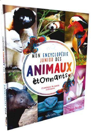 Mon encyclopédie junior des animaux étonnants. 73 animaux du monde à découvrir