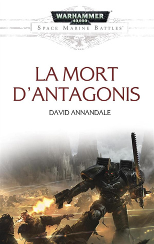 Space Marine Battles : La mort d'Antagonis