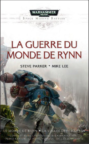 Space Marine Battles : La Guerre du Monde de Rynn. Le Monde de Rynn - La Vallée des Traîtres