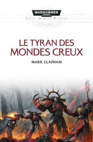 Space Marine Battles : Le tyran des mondes creux