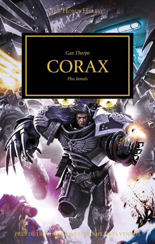The Horus Heresy Tome 40 : Corax. Plus jamais
