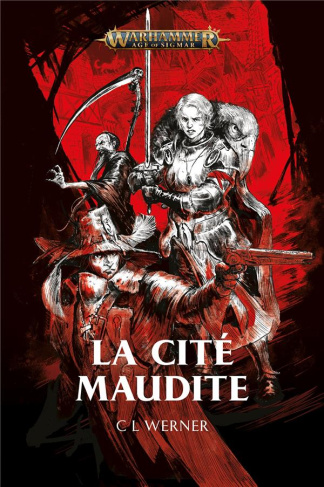Warhammer. Age of Sigmar : La cite Maudite