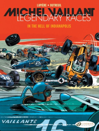 MICHEL VAILLANT, LEGENDARY RACES VOL. 1 - IN THE HELL OF INDIANAPOLIS - TOME 1