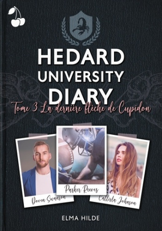 Hedard University Diary Tome 3 : La dernière flèche de Cupidon