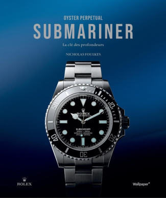 Oyster Perpetual Submariner. La clé des profondeurs