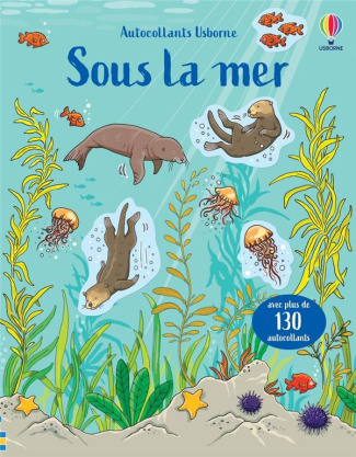 Sous la mer. Avec plus de 130 autocollants