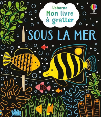 Mon livre à gratter : Sous la mer