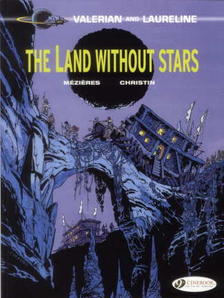 VALERIAN AND LAURELINE - TOME 3 THE LAND WITHOUT STARS