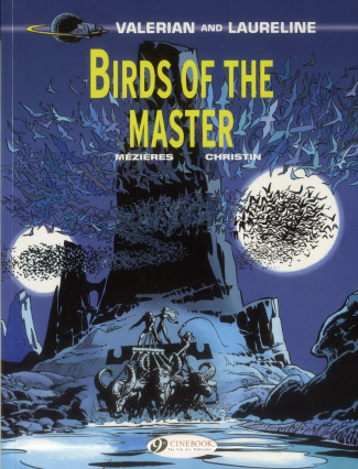 VALERIAN AND LAURELINE - TOME 5 BIRDS OF THE MASTER