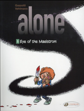 ALONE - TOME 5 EYE OF THE MAELSTROM
