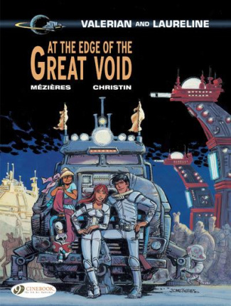 VALERIAN - TOME 19 AT THE EDGE OF THE GREAT VOID