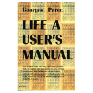 LIFE A USER'S MANUAL LA VIE MODE D'EMPLOI