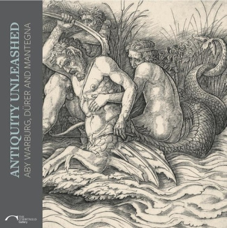 Antiquity unleashed. Aby Warburg, Dürer and Mantegna