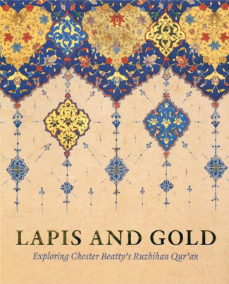 LAPIS AND GOLD - EXPLORING THE CHESTER BEATTY'S...
