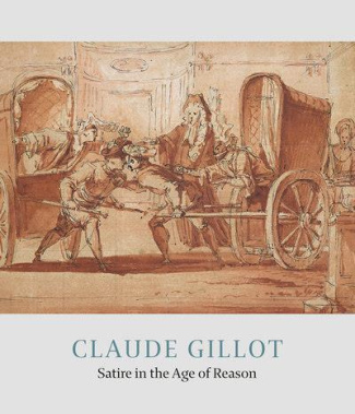 Claude Gillot. Satire in the Age of Reason