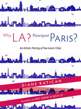 Why LA, pourquoi Paris. Edition bilingue français-anglais