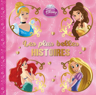 Les plus beaux contes Disney Princesses