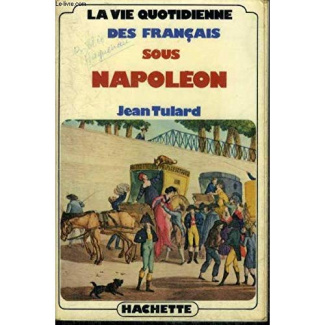 LA VIE QUOTIDIENNE DES FRANCAIS SOUS NAPOLEON