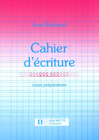 Cahiers d'écriture CP. Edition 1986