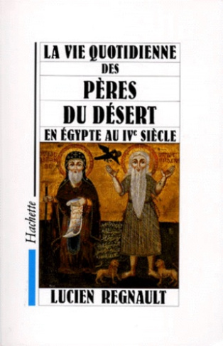 VIE Q. DES PERES DU DESERT EN EGYPTE AU IVE SIECLE