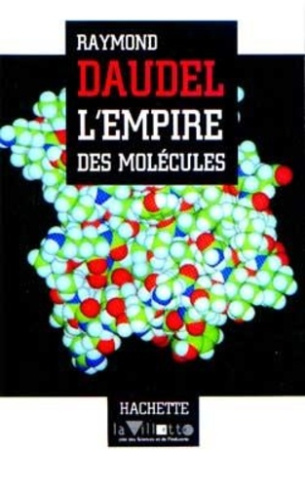 L'empire des molécules