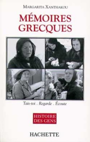 Mémoires grecques. Tais-toi, regarde, écoute