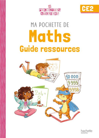 Ma pochette de maths CE2. Guide ressources, Edition 2022