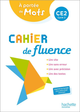 Cahier de fluence CE2 A portée de mots. Edition 2022