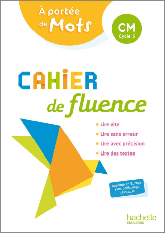 Cahier de fluence CM A portée de mots. Edition 2022
