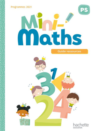 Mini-maths PS. Guide ressources, Edition 2022