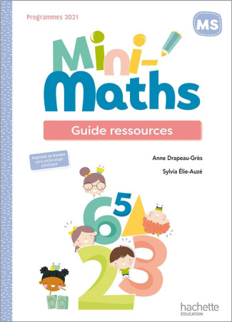 Mini-Maths MS. Guide ressources, Edition 2022
