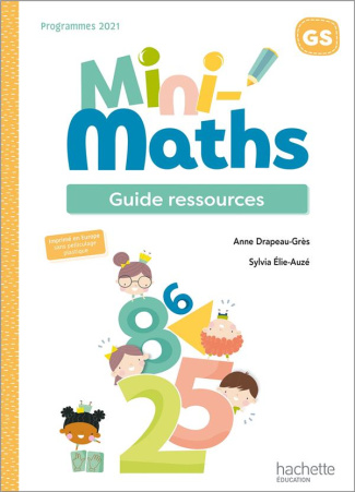 Mini-maths GS. Guide ressources, Edition 2022