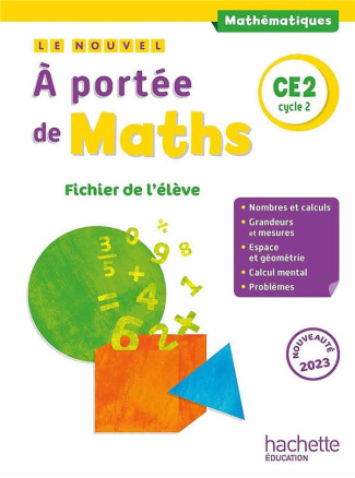 Le nouvel A portée de maths CE2. Fichier de l'élève, Edition 2023
