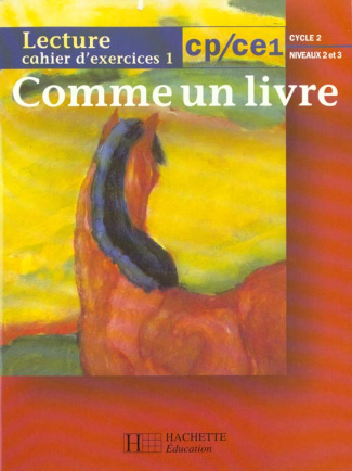 LECTURE CP/CE1 CYCLE 2 NIVEAUX 2 ET 3. Cahier d'exercices, Tome 1