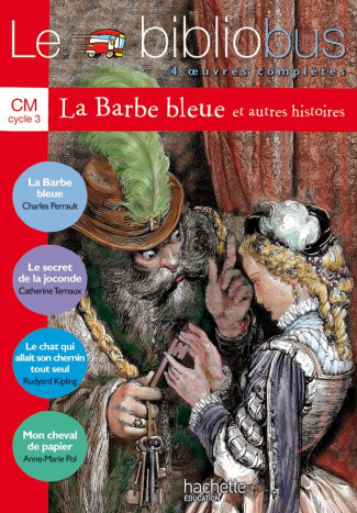 Le Bibliobus n° 2 CM Cycle 3 Parcours de lecture de 4 oeuvres : La Barbe bleue ; Le secret de la Joc