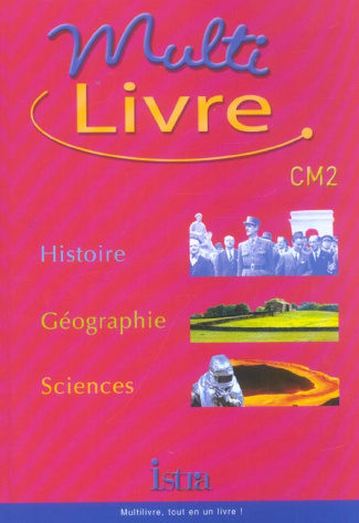 Multi-livre Histoire-Géographie-Sciences CM2